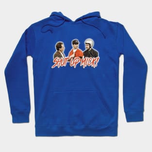 Retro Oz TV - The Late Show - Shitscared - SHUT UP MICK Hoodie